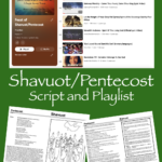 Shavuot Pentecost Script and Playlist